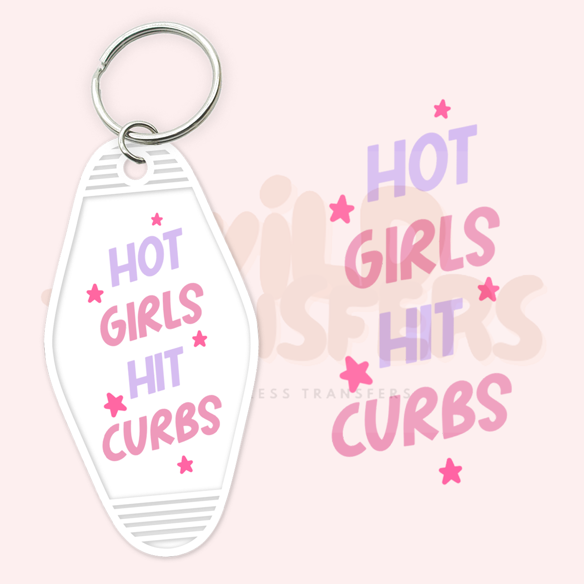 Hot Girls Hit Curbs UV DTF Motel Keychain Transfer Wild Transfers