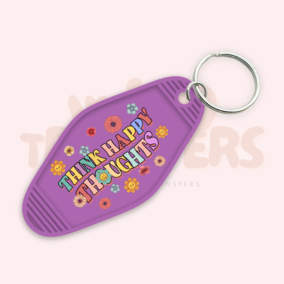 Think Happy Thoughts UV DTF Motel Keychain Transfer Wild Transfers