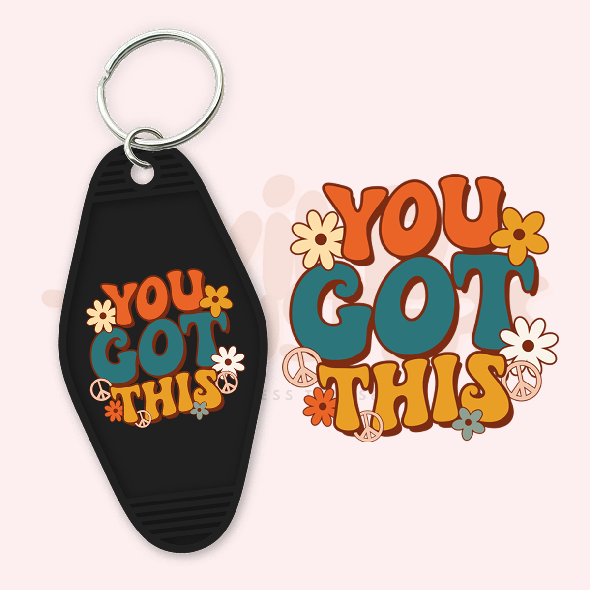 You Got This UV DTF Motel Keychain Transfer Wild Transfers