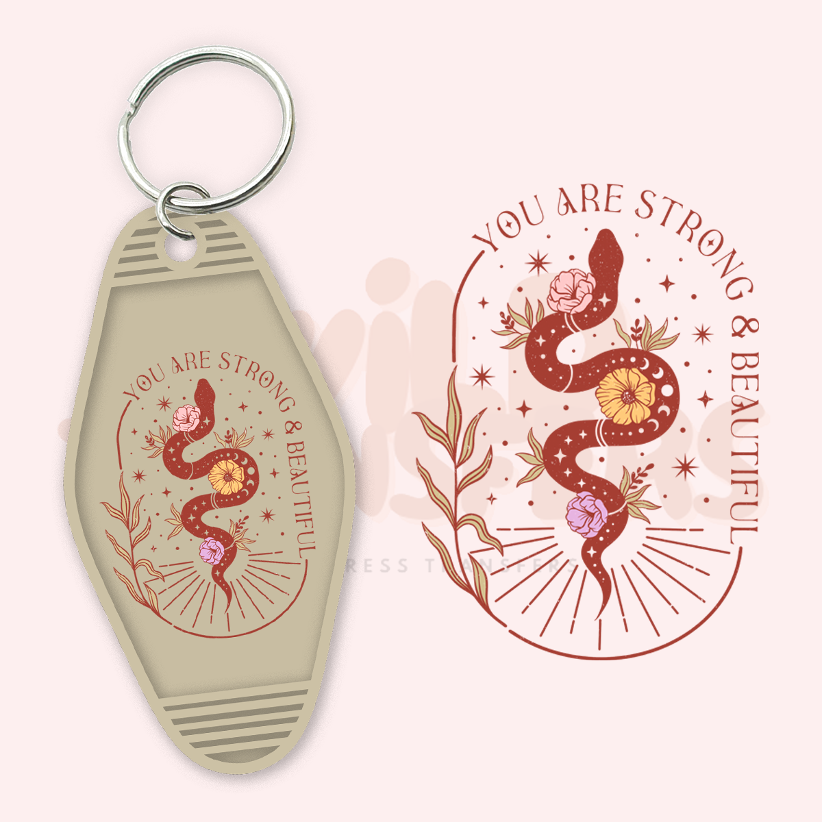 You are Strong  and Beautiful UV DTF Motel Keychain Transfer Wild Transfers
