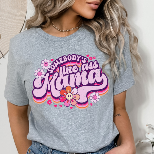 Somebody's Little Ass Mama DTF Transfer Wild Transfers