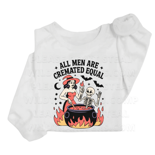 All Men are Cremated Equal DTF Transfer