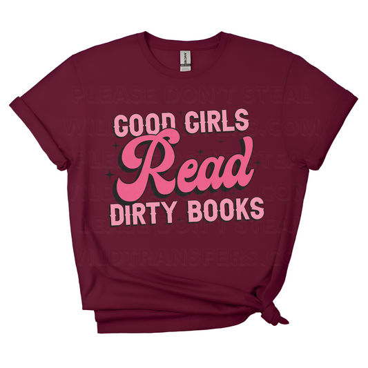 Good Girls Read Dirty Books DTF Transfer