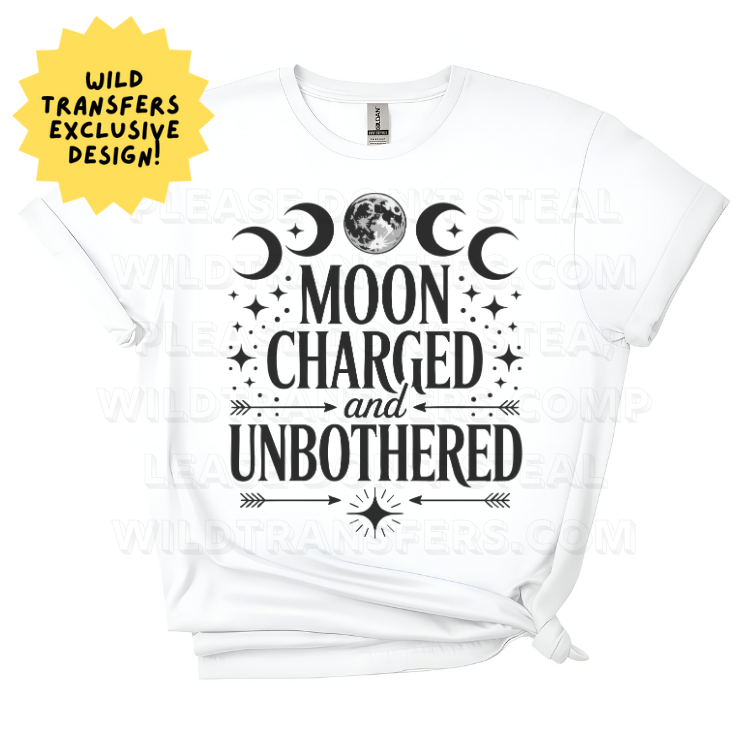 Moon Charged and Unbothered DTF Transfer