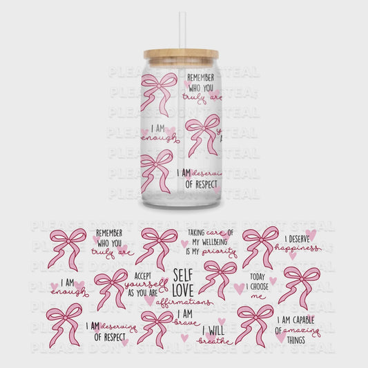 Self Love Affirmations UV DTF 16oz Wrap